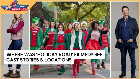 Where Was 'Holiday Road' Filmed? See Cast Stories & Locations - YouTube