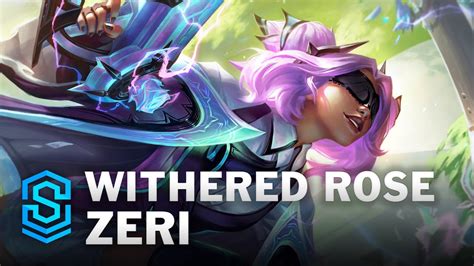 Withered Rose Zeri Skin Spotlight - League of Legends - YouTube