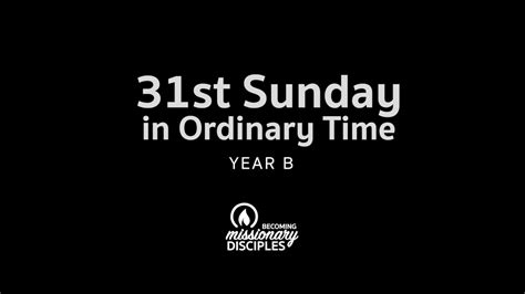 31st Sunday in Ordinary Time (B) - YouTube