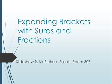 PPT - Expanding Brackets with Surds and Fractions PowerPoint Presentation - ID:5340346