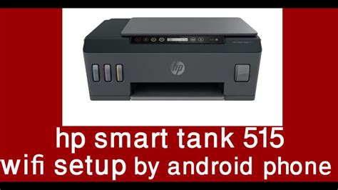 hp smart tank 515 wifi setup by android phone - YouTube