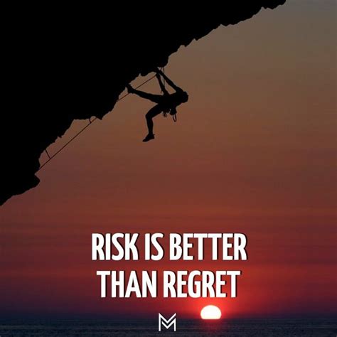 Risk is Better than Regret | Risk quotes, Regret quotes, Inspirational ...