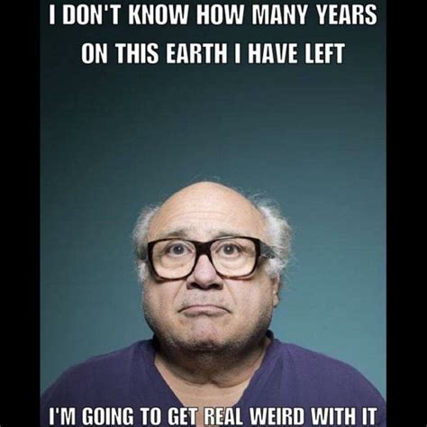 Danny Devito Funny Quotes - ShortQuotes.cc