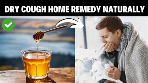 Dry Cough Home Remedy Naturally and How to Stop Coughing | Sore throat ...