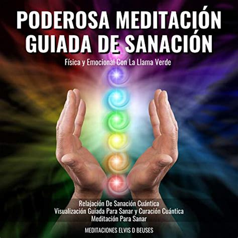 🔉🎧 Poderosa Meditación Guiada De Sanación Física y Emocional Con La ...