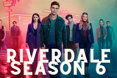 Riverdale season 6 : Release Date, Cast, Plot – All We Know So Far » Amazfeed