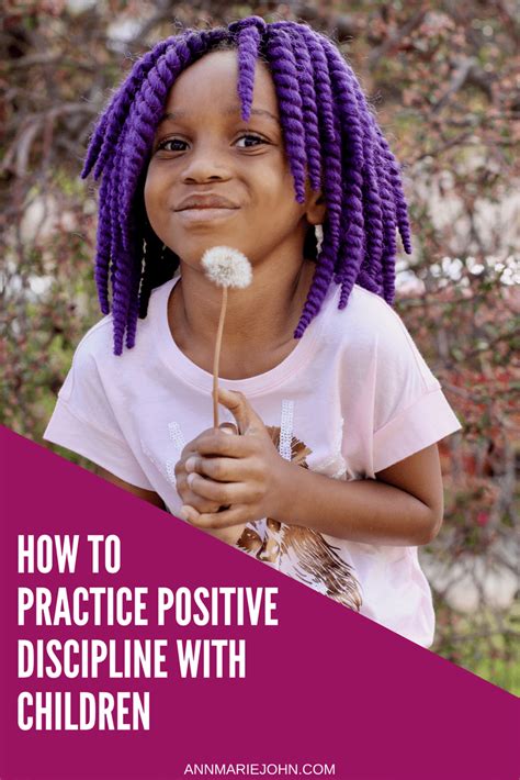 How to Practice Positive Discipline with Children - AnnMarie John