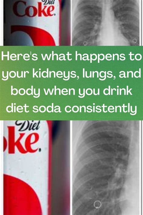 Here's what happens to your kidneys, lungs, and body when you drink diet soda consistently