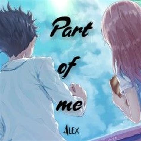 Stream Part Of Me by Alex | Listen online for free on SoundCloud