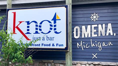 Knot Just a Bar in Omena, Michigan - YouTube