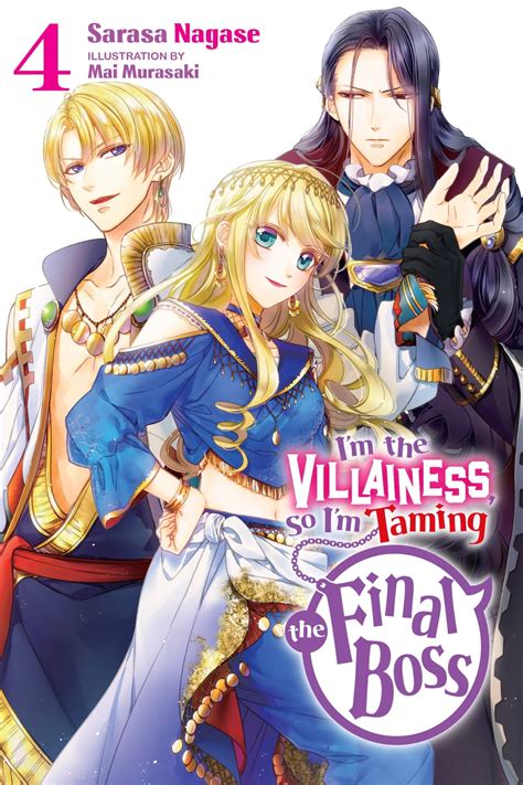 I'm the Villainess, So I'm Taming the Final Boss, Vol. 4 (light novel ...