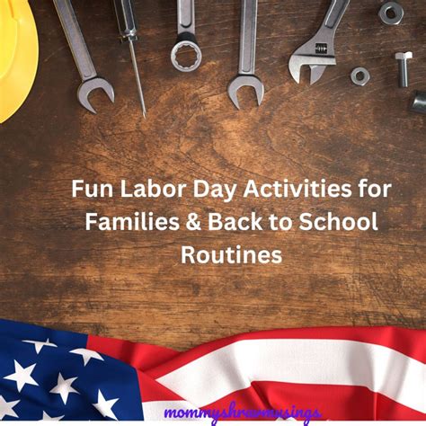 Fun Labor Day Activities for Families and Back to School Routines