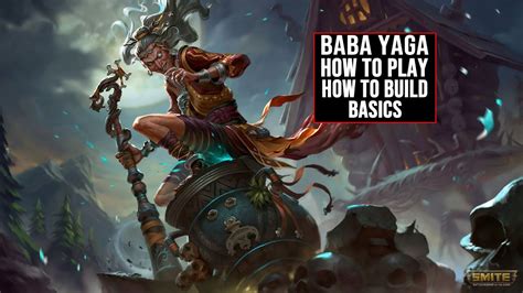 The Basics on How to Play and Build Baba Yaga in Smite - YouTube