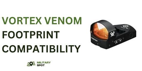 Vortex Venom footprint compatibility | Military Spot