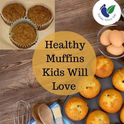 Healthy Muffins Kids Will Love