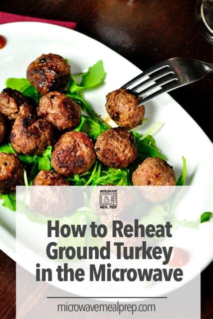 How To Reheat Ground Turkey In Microwave - Microwave Meal Prep