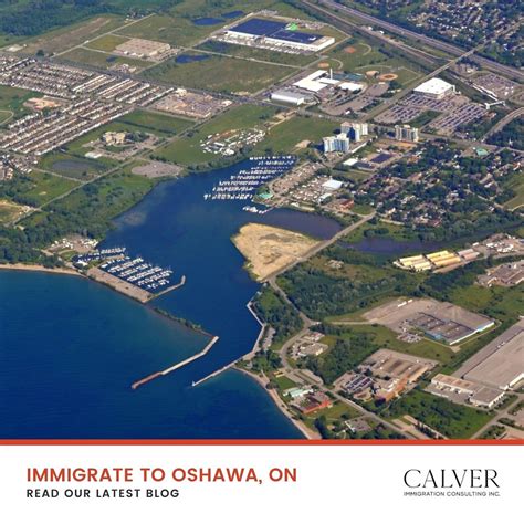 Everything You Need To Know About Immigrating To Oshawa, Ontario.