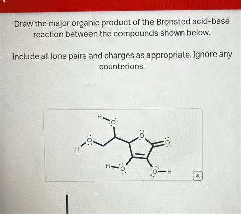 Solved Draw the major organic product of the Bronsted | Chegg.com