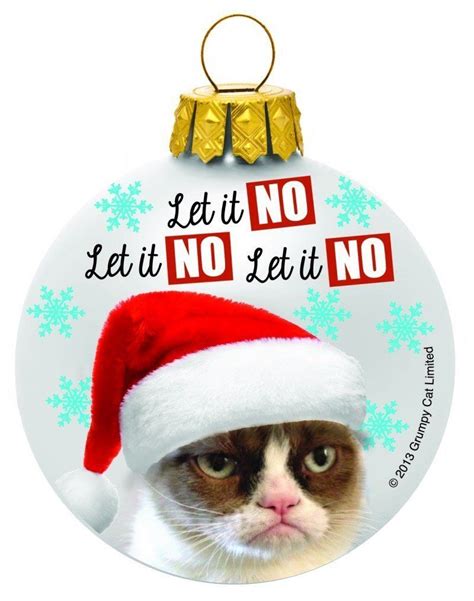 Ganz Grumpy Cat 3 1 4" Christmas Ornament "Let It No Let It No Let It ...