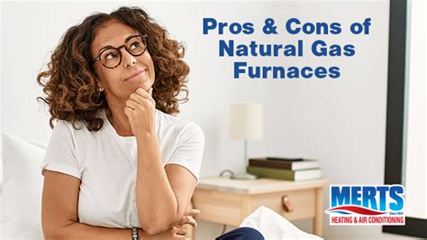 Pros & Cons of Natural Gas Furnaces | Merts