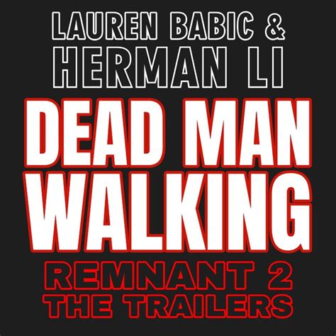 Lauren Babic & Herman Li – Dead Man Walking Lyrics | Genius Lyrics