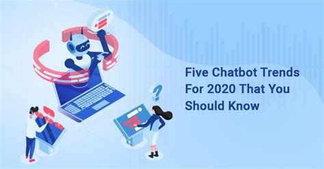 Five Chatbot Trends For 2020 That You Should Know | TechWyse 'Rise to the Top' Blog