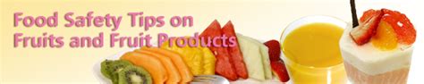 Food Safety Tips on Fruits and Fruit Products