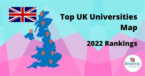 Top UK Universities Map - 2022 Rankings and League Table