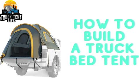 How To Build A Truck Bed Tent | Best Tips And Tricks