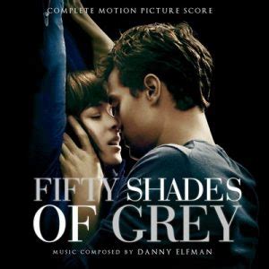 Fifty Shades of Grey Soundtrack Complete By Danny Elfman