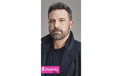 Ben Affleck Ethnicity, Wiki, Age Net Worth, Movies, Wife, Children, Height