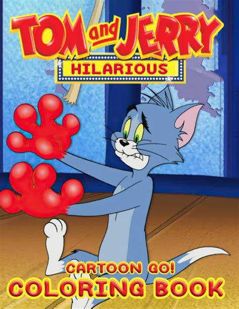 Buy Cartoon Go! - Hilarious Tom & Jerry Coloring Book: Super Hilarious Tom & Jerry Memes And ...