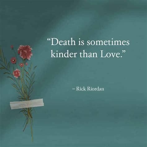 17 Death and Love quotes to Ease Your Pain