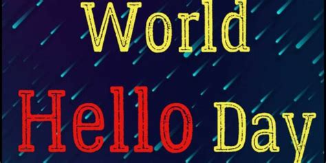 40 Quotes for World Hello Day: Welcoming the World - TFIGlobal