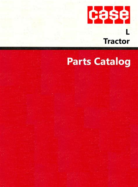 Case L Tractor - Parts Catalog | Farm Manuals Fast