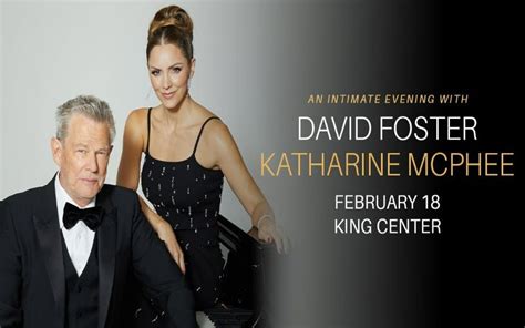 An Intimate Evening with David Foster & Katharine McPhee | King Center