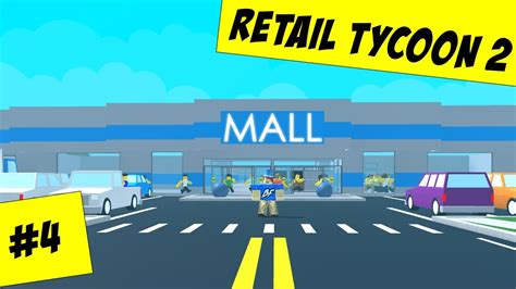 Roblox Retail Tycoon 2 Layout