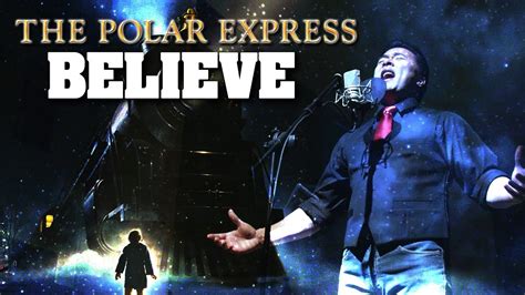 BELIEVE - The Polar Express (DTSings Josh Groban Cover) - YouTube