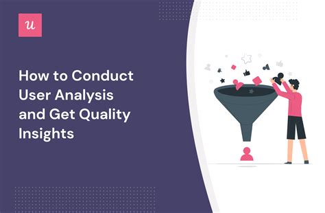 How to Conduct User Analysis and Get Quality Insights