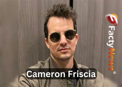 Cameron Friscia Age: Height, Wiki, Net Worth, Wife, Family & Biography