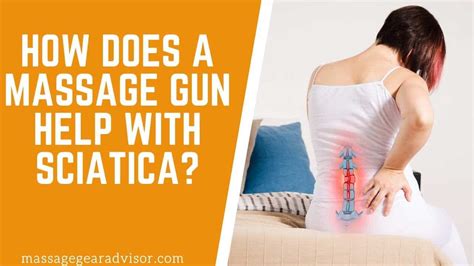 How does Massage Gun help with Sciatica and How to Use it?