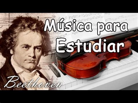 Música clásica de Beethoven con piano y violín para estudiar.