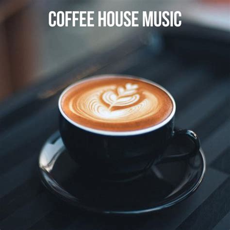 Coffee House Music by Various Artists - Pandora