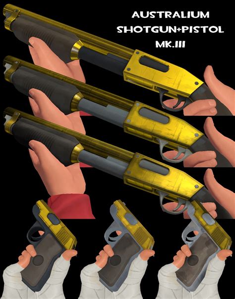 Australium Shotgun+Pistol MK.III [Team Fortress 2] [Mods]