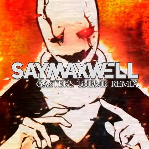 Gaster's Theme [Remix] | SayMaxWell