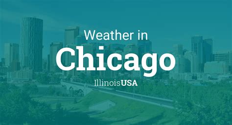 Weather for Chicago, Illinois, USA