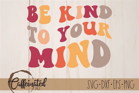 Be Kind To Your Mind SVG Digital File Download Mental Health Ribbon Svg ...