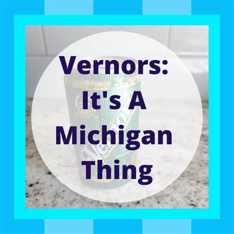 Fizz and History: Exploring the Michigan Magic of Vernors Ginger Ale ...