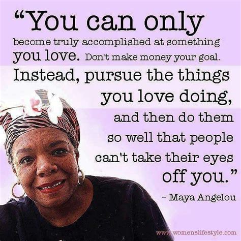 Pin by Kant Vilsaint on Quote of the Day | Maya angelou, Maya angelou quotes, Work quotes