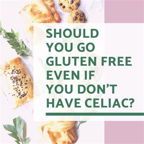 Is a Gluten-Free Diet Beneficial for Those Without Celiac or Gluten Sensitivity? - CalorieBee